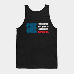 Nevertheless, she persisted. Tank Top